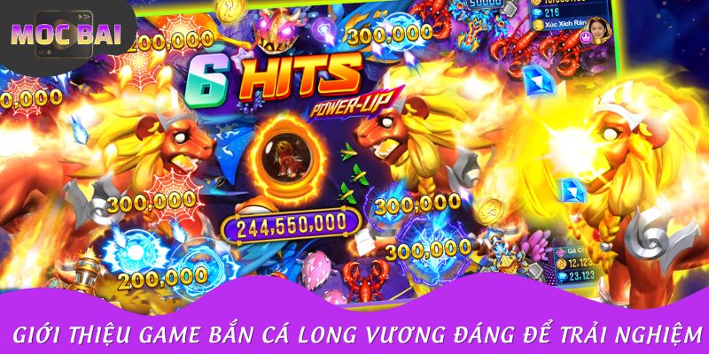 Giới thiệu game bắn cá Long Vương đáng để trải nghiệm