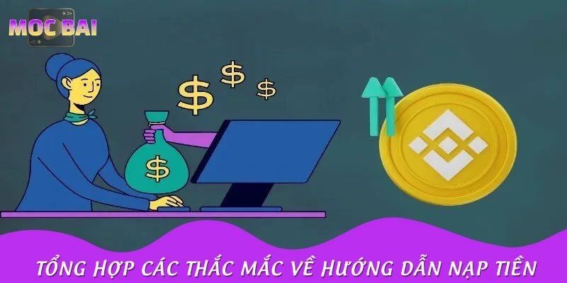 Tổng hợp các thắc mắc về hướng dẫn nạp tiền